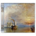 The Horn in Romanticism - Steinar Granmo Nilsen & Kristin Fossheim (Blu-ray + Hybrid SACD)